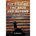 Fly Fishing the Baja and Beyond