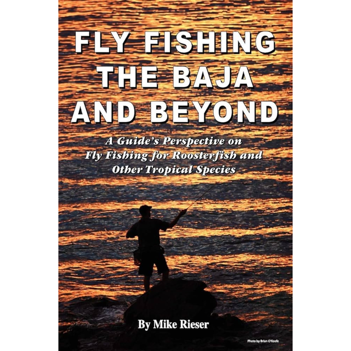 Fly Fishing the Baja and Beyond