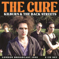 The Cure - Kilburn & the Back Streets - CD